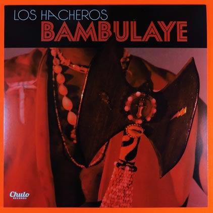 Los Hacheros, Bambulaye