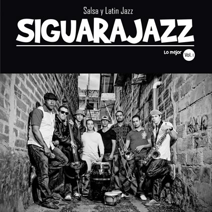 Lo mejor, Salsa y Latin Jazz VolI- Siguarajazz